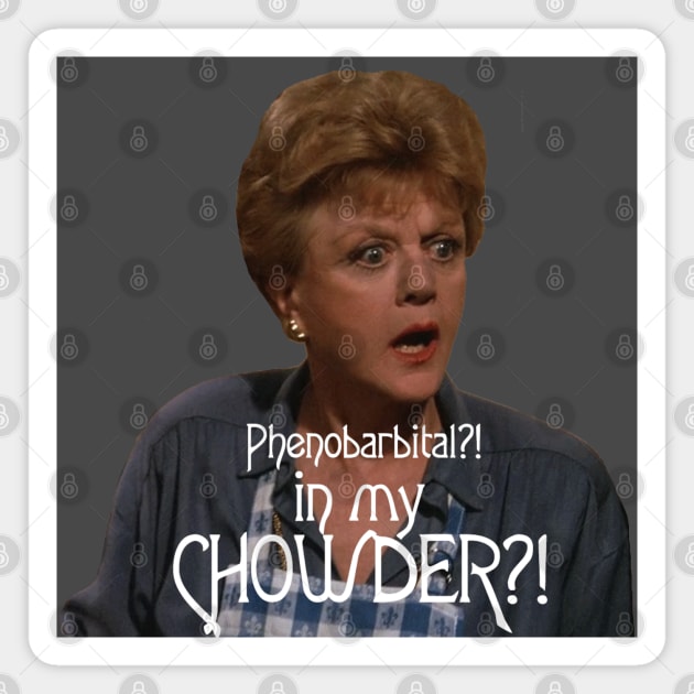 Who put the barbitals in Mrs Fletcher's chowder? Magnet by MurderSheWatched